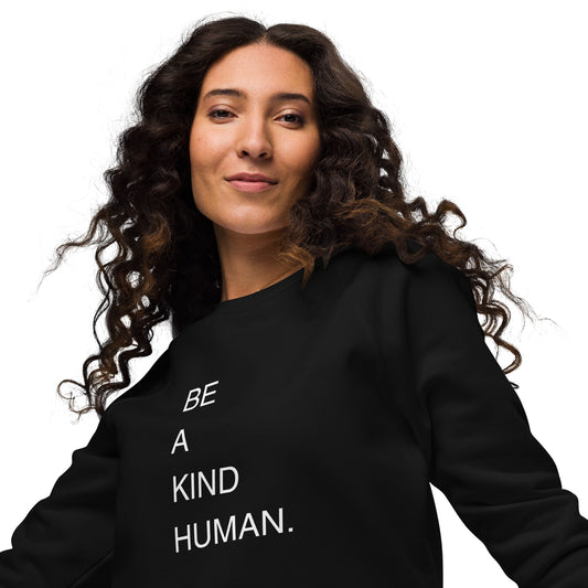 BE A KIND HUMAN Unisex organic raglan sweatshirt
